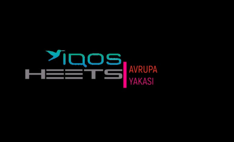 IQOS HEETS Avrupa Yakası